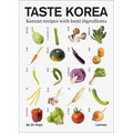 Taste Korea: Korean Recipes with Local Ingredients - Hardcover