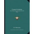 Cosmic Evolution: Seven Stanzas From The Secret Book Of Dzyan - Paperback
