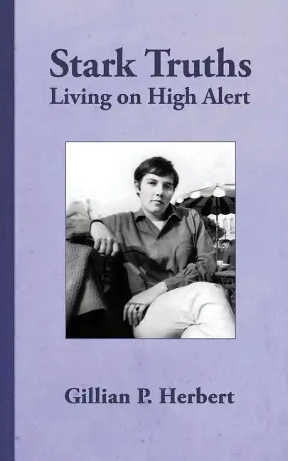 Stark Truths: Living on High Alert - Paperback