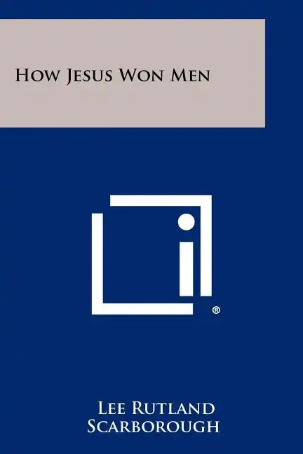 How Jesus Won Men - Paperback
