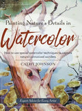 Painting Nature's Details in Watercolor - Hardcover