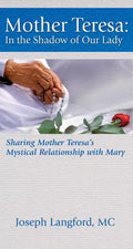 Mother Teresa: In the Shadow of Our Lady - Paperback