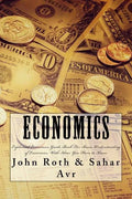 Economics: Explained Economics Guide Book For Basic Understanding of Economics, With Ideas You Have to Know - Paperback