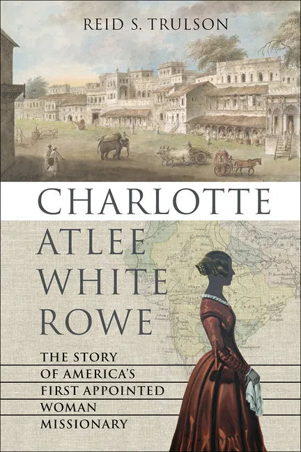 Charlotte Atlee White Rowe - Hardcover