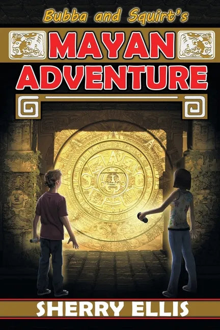 Bubba and Squirt's Mayan Adventure - Paperback