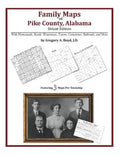 Family Maps of Pike County, Alabama, Deluxe Edition - Paperback