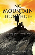 No Mountain Too High - Paperback