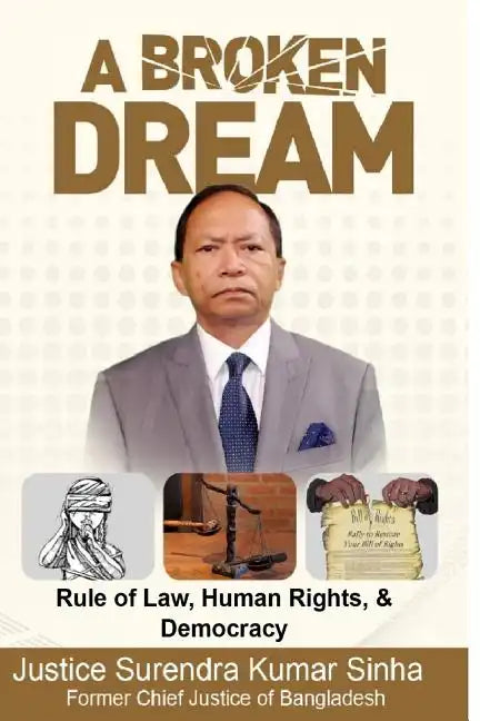 A Broken Dream: Rule of Law, Human Rights and Democracy - Paperback