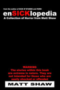 EnSICKlopedia: A Collection of Horror from Matt Shaw - Paperback