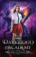 Darkblood Academy: Book One: Half-Blood - Paperback