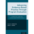 Advancing Evidence-Based Practice Through Program Evaluation: A Practical Guide for School-Based Professionals - Paperback