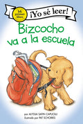 Bizcocho Va a la Escuela: Biscuit Goes to School (Spanish Edition) - Paperback