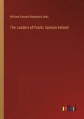 The Leaders of Public Opinion Ireland - Paperback
