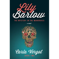 Lily Barlow Book Two: The Mystery in the Mangroves - Paperback