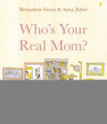 Who's Your Real Mom? - Hardcover