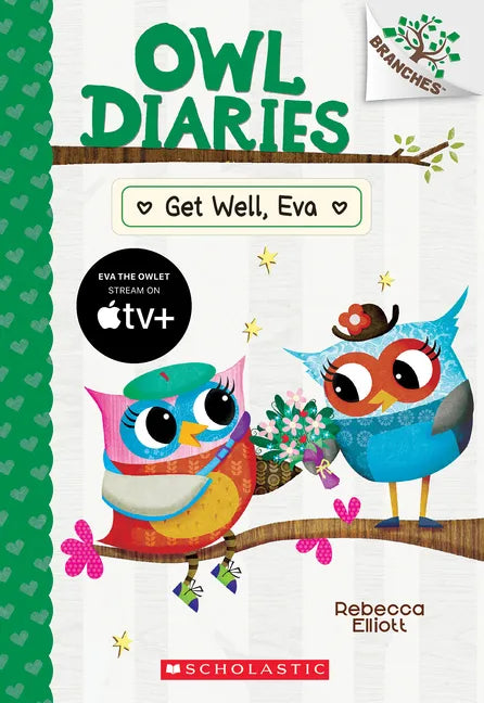 Get Well, Eva: A Branches Book (Owl Diaries #16) - Paperback