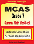 MCAS Grade 7 Summer Math Workbook: Essential Summer Learning Math Skills plus Two Complete MCAS Math Practice Tests - Paperback