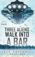Three Aliens Walk Into A Bar - Paperback