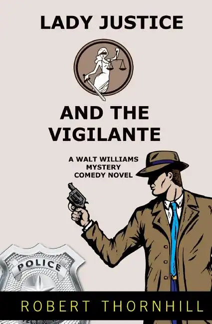 Lady Justice And The Vigilante - Paperback
