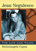 Jean Negulesco: The Life and Films - Paperback