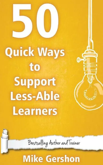 50 Quick Ways to Support Less-Able Learners - Paperback