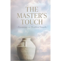 The Master's Touch: Treasures in Earthen Vessels - Paperback