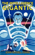 The Intelligence Gigantic - Paperback