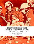 Enough Is Enough: Police Misconduct in the United States - Paperback