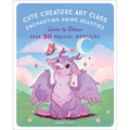 Cute Creature Art Class: Enchanting Anime Beasties - Learn to Draw Over 50 Magical Monsters - Paperback