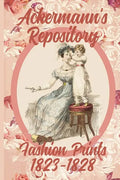 Ackermann's Repository Fashion Prints 1823-1828 - Paperback