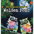 The Magical Story of Walden Pond - Hardcover