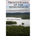 Frontiersmen of the Adirondacks: Economic Development in Early North America - Paperback