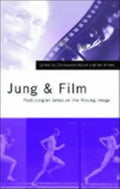 Jung and Film: Post-Jungian Takes on the Moving Image - Paperback