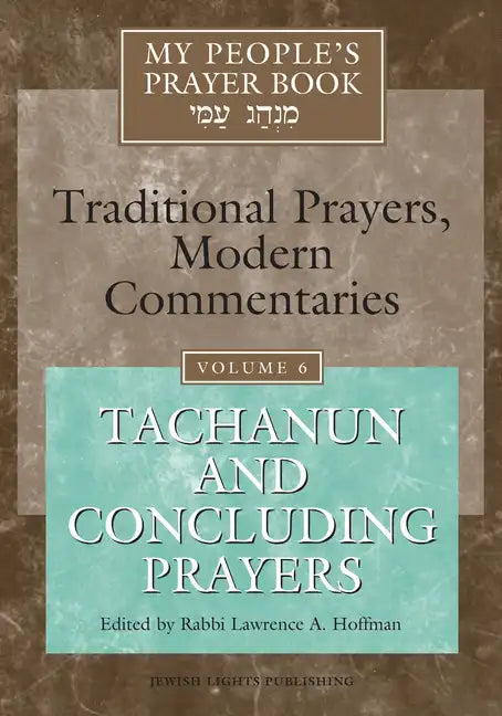 My People's Prayer Book Vol 6: Tachanun and Concluding Prayers - Paperback