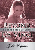 Beyond Da Vinci: The True Bride of Christ - Hardcover