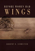 Before Women Had Wings - Hardcover
