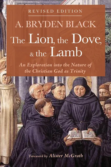 The Lion, the Dove, & the Lamb, Revised Edition - Paperback