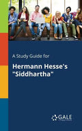 A Study Guide for Hermann Hesse's "Siddhartha" - Paperback