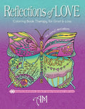 Reflections of Love: Coloring Book Therapy for Grief and Loss - Paperback