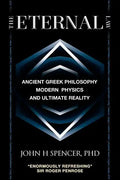 The Eternal Law: Ancient Greek Philosophy, Modern Physics, and Ultimate Reality - Paperback