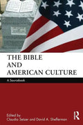 The Bible and American Culture: A Sourcebook - Paperback