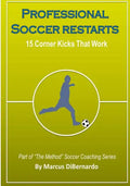 Professional Soccer Restarts: 15 Corner Kicks That Work - Paperback