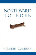 Northward to Eden - Paperback