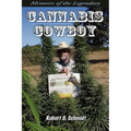 Memoirs of the Legendary Cannabis Cowboy - Paperback