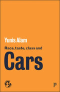 Race, Taste, Class and Cars - Paperback