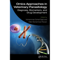Omics Approaches in Veterinary Parasitology: Diagnosis, Biomarkers, and Drug Development - Hardcover