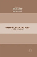 Brewing, Beer and Pubs: A Global Perspective - Paperback
