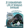 The Extraordinary Life of Romulus Donkwad: Search for the Missing Whisker Link - Paperback