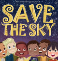 Save the Sky - Hardcover