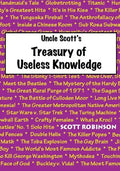 Uncle Scott's Treasury of Useless Knowledge - Paperback